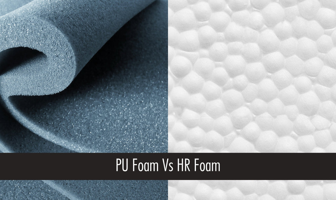PU Foam Vs HR Foam - Know The Differences