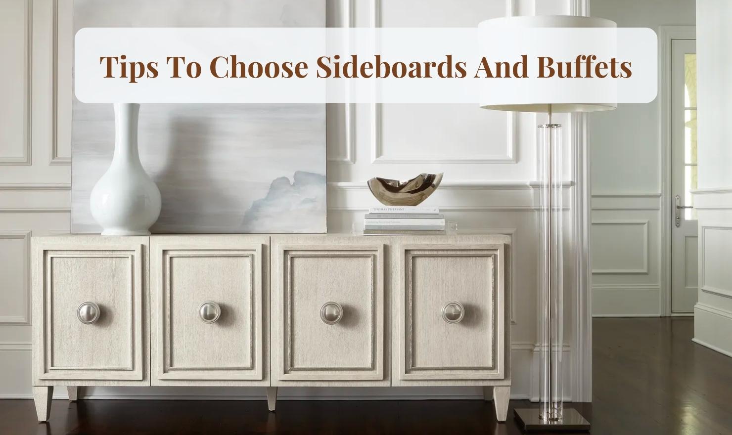 Expert Tips To Choose Buffets And Sideboards in 2024 – JenniHome