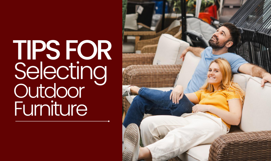 Tips for Selecting Outdoor Furniture that Compliments Your Space